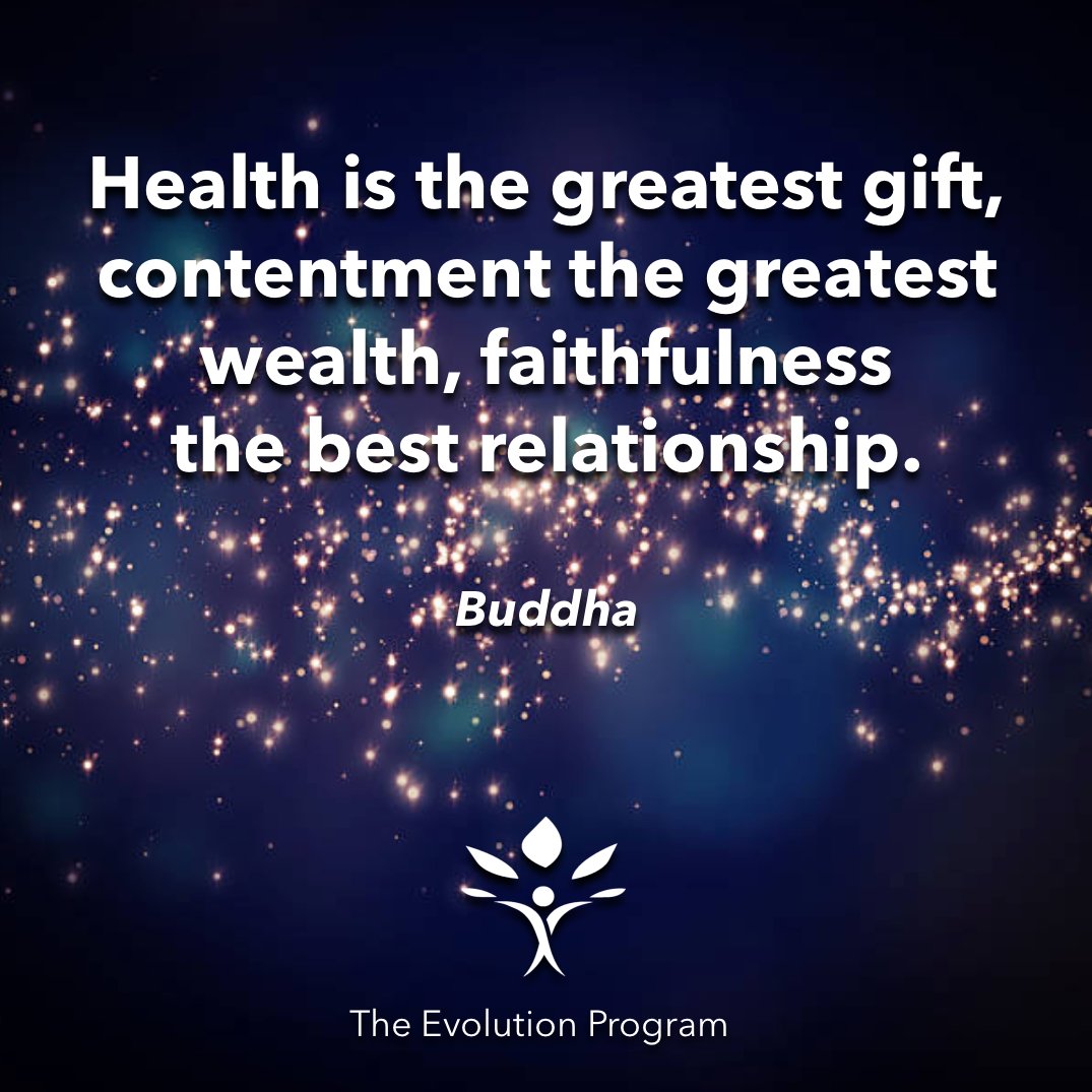 evolutionprogrm's tweet photo. #saturdaymorning #health #greatest #gift #contentment #wealth #faithfulness #best #relationship #buddha @buddha #happiness #wisdom #evolution #theevolutionprogram https://t.co/c2opDUYI6z