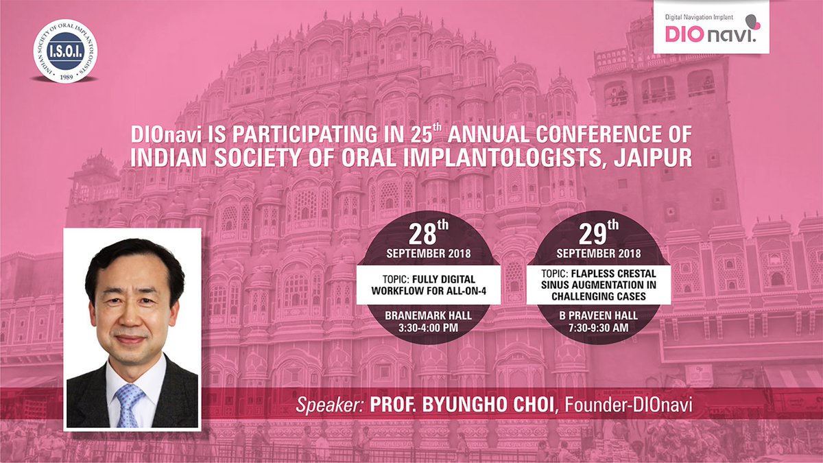 DIOImplantindia's tweet photo. DIO Digital Implant India feels immensely pleasured to announce their participation in the ISOI Jaipur Annual Conference and shall be represented by our very own founder, Professor Byungho Choi. 

#Dionavi #Lecture #courses #smile #digitalsolution #digitaldentistry https://t.co/fIaaZU1h2L