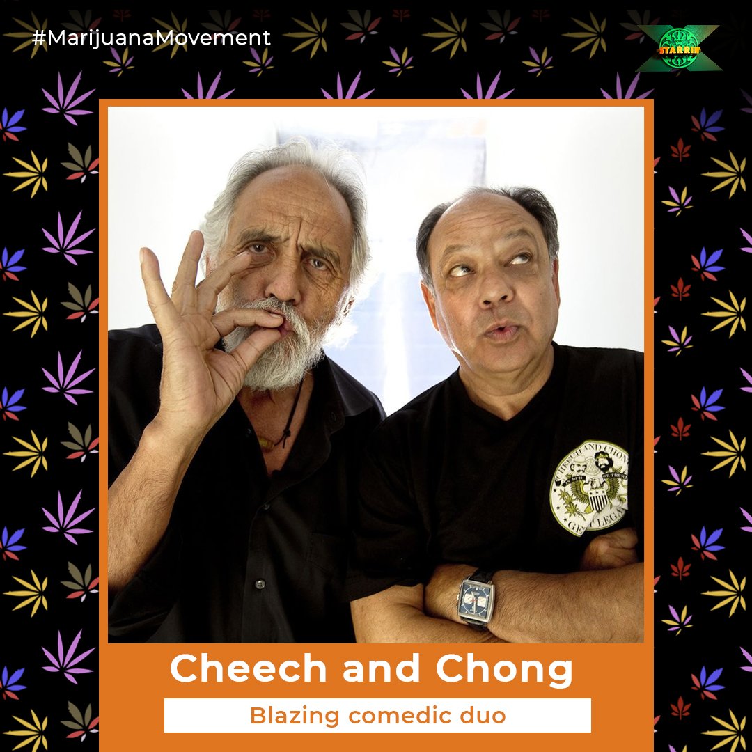 #MarijuanaMovement  #Cheech Marin and Tommy #Chong's influence on the #cannabis movement is very important. Their zany #stoner #comedies shifted the tone on #cannabis from a dangerous drug to something much more light-hearted &amp; silly. #StarrinX #HarnessTheHappy #Weed #CheechChong