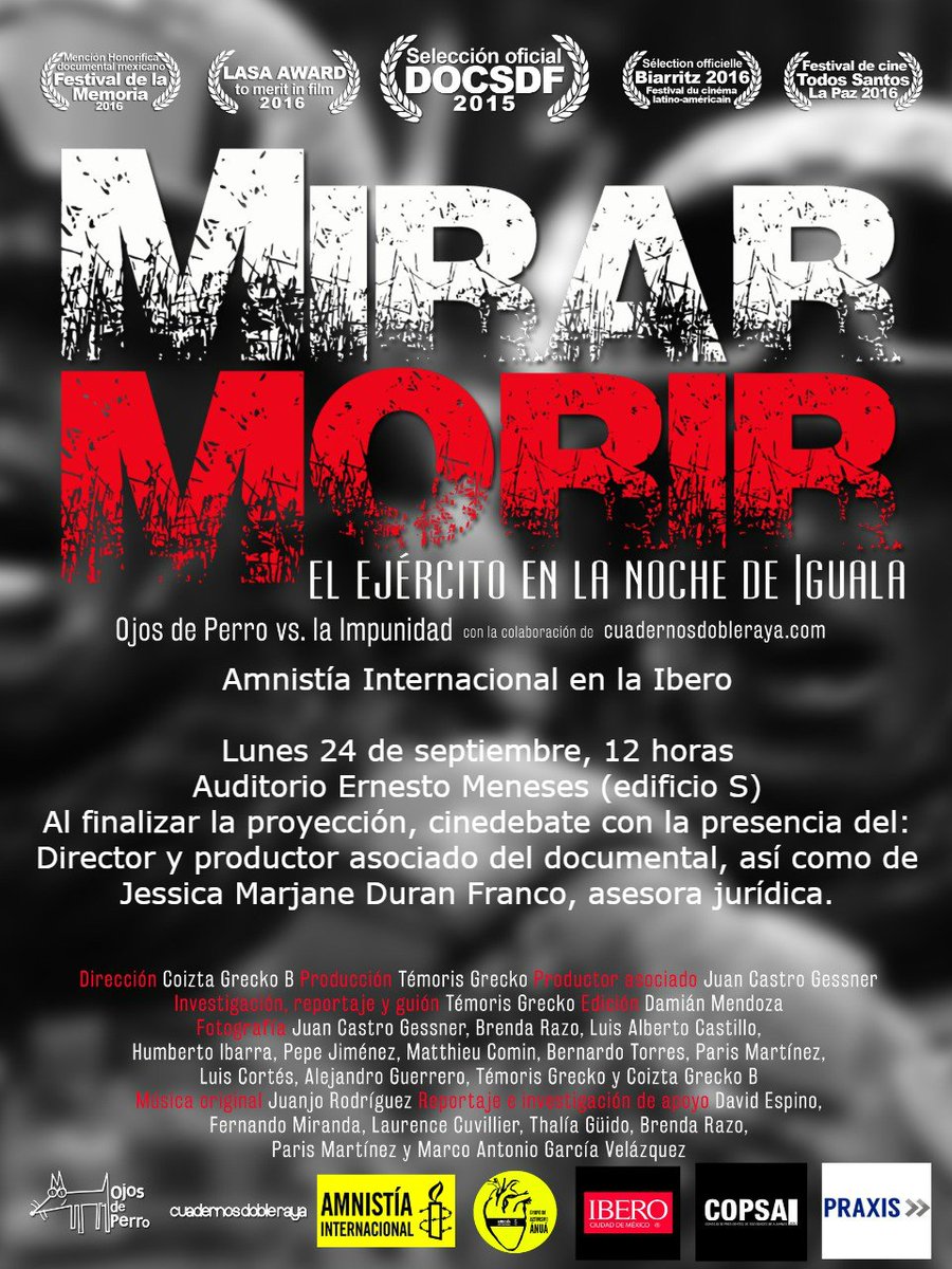 #FelizSábado
<a href="/OjosdeperroMx/">Ojos de Perro</a> presenta "Mirar Morir. El ejército en la noche de Iguala" como parte de la "Amnistía Internacional en la  <a href="/IBERO_mx/">IBERO CDMX</a>"  el próximo lunes 24 de septiembre en punto de las 12:00 horas desde el auditorio Ernesto Meneses (edificio S)