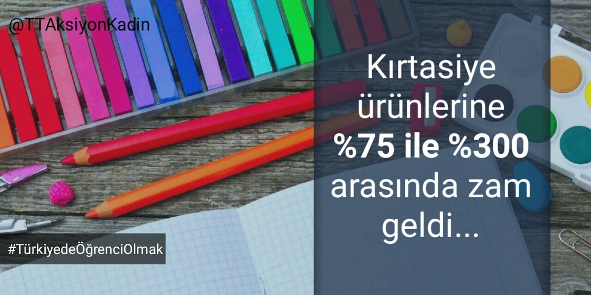 Kırtasiye ürünlerine %75 ile %300 arasında zam geldi 

#TürkiyedeÖğrenciOlmak