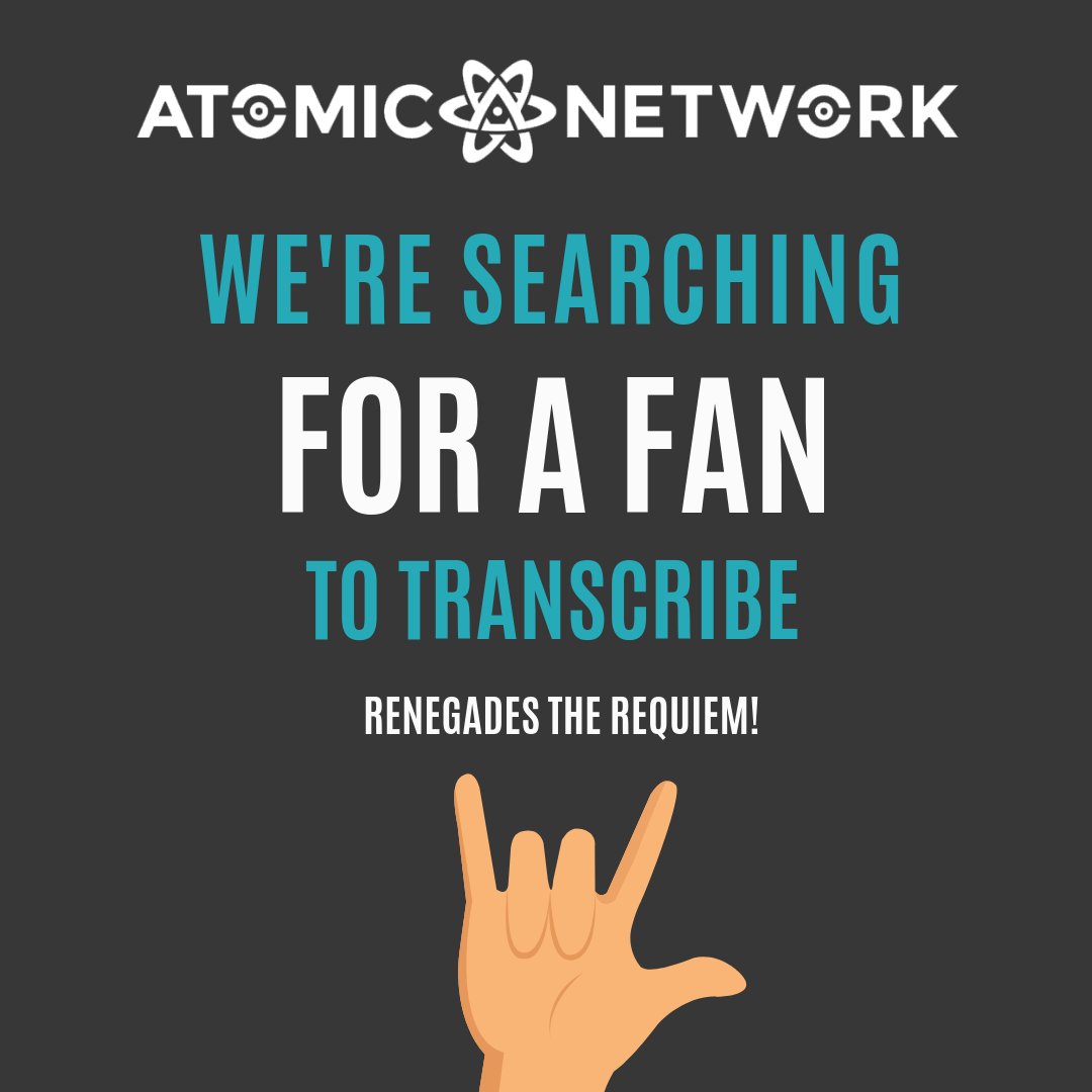 ***The network powered by fans***

We're looking for a fan who can transcribe Renegades the Requiem. We would like to make the film available for our deaf and hearing impaired fans. DM us or tag a friend who could help.

atomicnetwork.tv

#fans #Renegades #film  #scifi