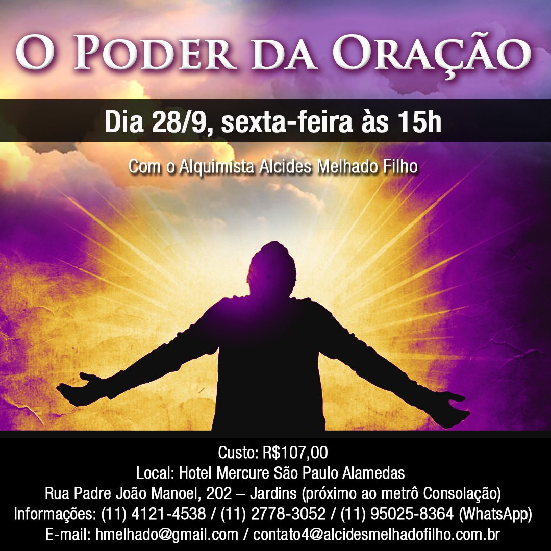 AlcidesMelhado's tweet image. Participe desse curso. O Poder da Oração. #alcidesmelhadofilho #alcidesalquimista #mudesuavida #artedoequilibrio #saopaulo #consulteoalquimista #geradordeconhecimento #alquimia #pedrafilosofal #tabuadeesmeralda #hotelmercure #mercurealamedas #opoderdaoracao