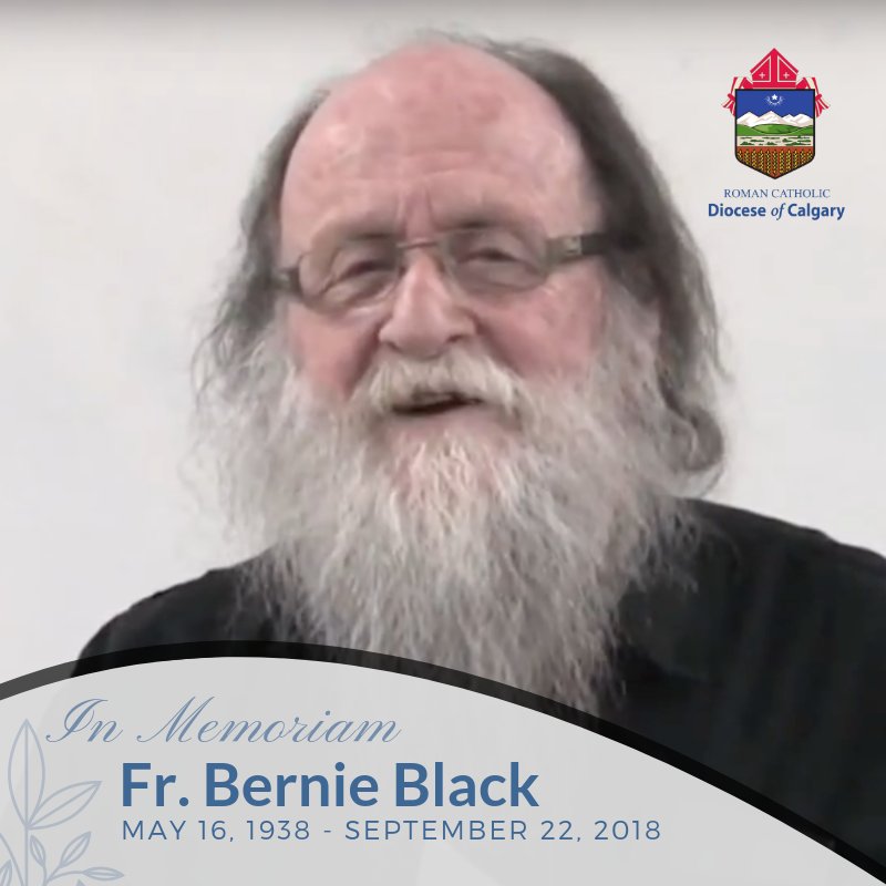 calgarydiocese's tweet photo. It is with great sadness that we announce the passing of Fr. Bernie Black this morning in St. Mary’s hospital in Kitchener, Ontario. May his soul and the souls of all the faithful departed, through the mercy of God, rest in peace. Amen. #CatholicYYC #RestinPeace #VocationsYYC https://t.co/sUFkDLXxiK