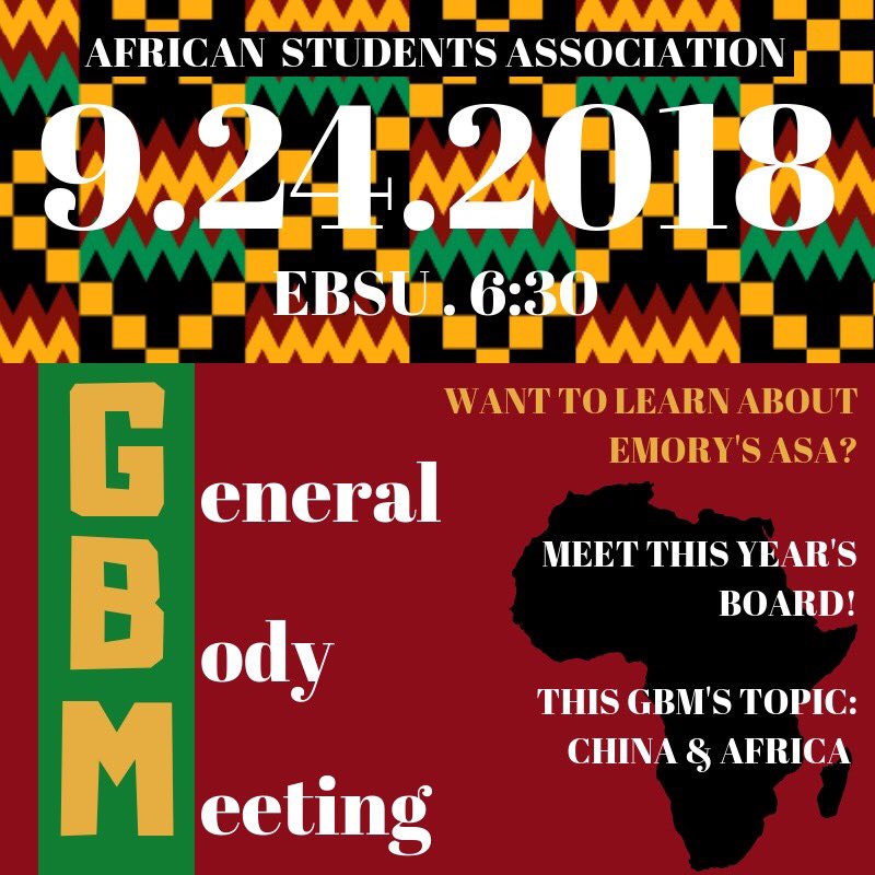EmoryASA's tweet image. Make sure to come out our first GBM next Monday. We’ll be talking about the relationship between African countries and China.