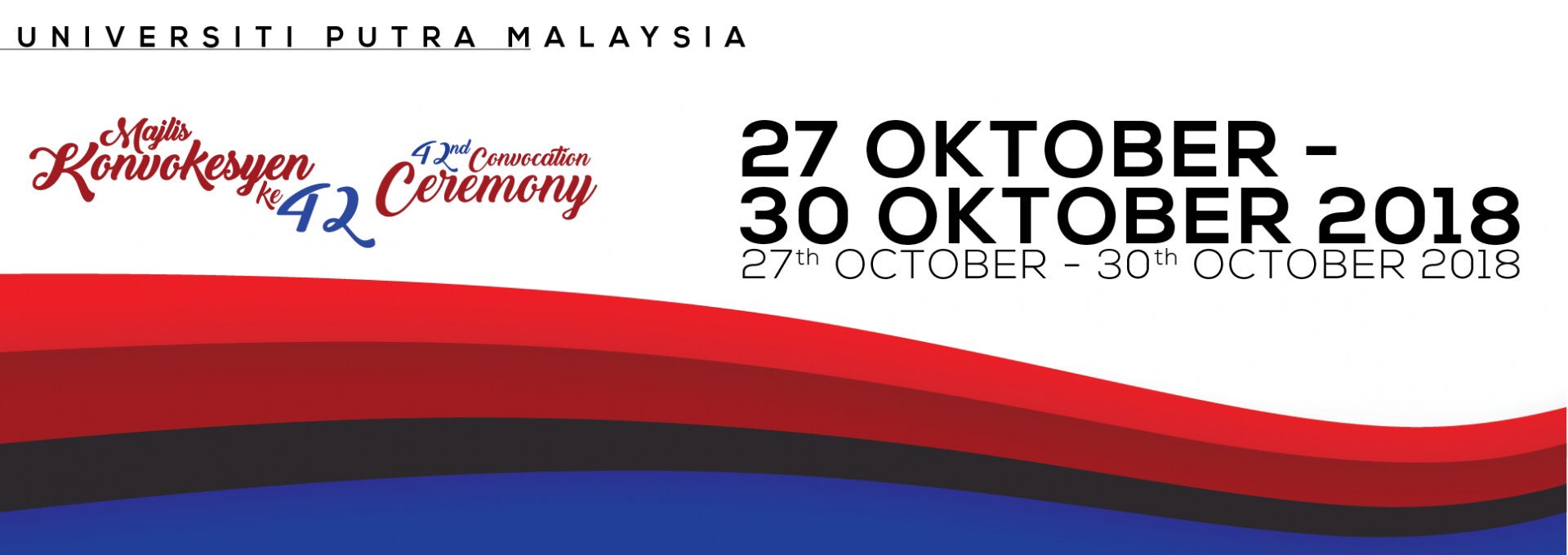 Uniputramalaysia On Twitter Adalah Dimaklumkan Bahawa Majlis Konvokesyen Ke 42 Upm Akan Berlangsung Pada 27 30 Oktober 2018 Notis Majlis Dan Sesi Konvokesyen Akan Dimaklumkan Dalam Tempoh 30 Hari Sebelum Tarikh Konvokesyen Di Dalam