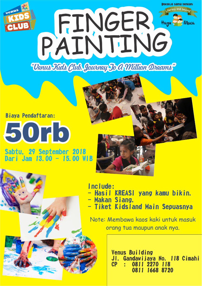 SIAP -SIAP di hari sabtu di <a href="/venuscimahi/">Venus Cimahi</a> yuuppppp ada 
KIDS CLUB bareng @hayumacaofficial dengan tema yang pastinya seru banget
FINGER PAINTING
sabtu 29 september 2018
pendaftaran : 50rb 
include :
- hasil KRESI yang kamu bikin
-makan siang
-tiket KIDS LAND SEPUASNYA