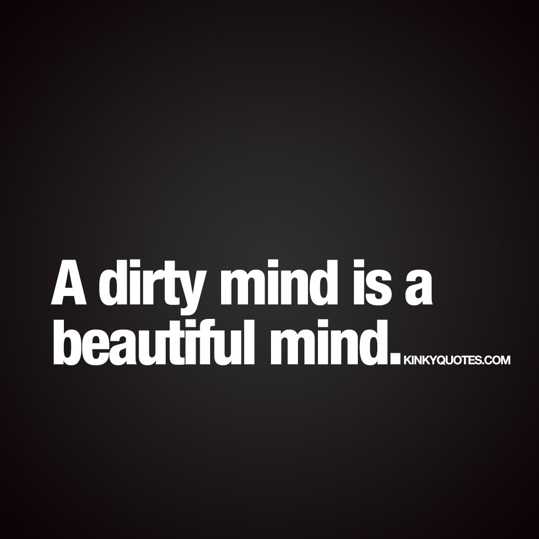 A #dirtymind is a beautiful mind. 😈 Yes? No? ;) 😈 https://t.co/5nGvhodZ2u  😈 Tag a dirty mind that you find beautiful ;) 😈 #kinkyquotes  #couplequotes #sexquotes #lovequotes #relationshipquotes, image size:1080x1080
