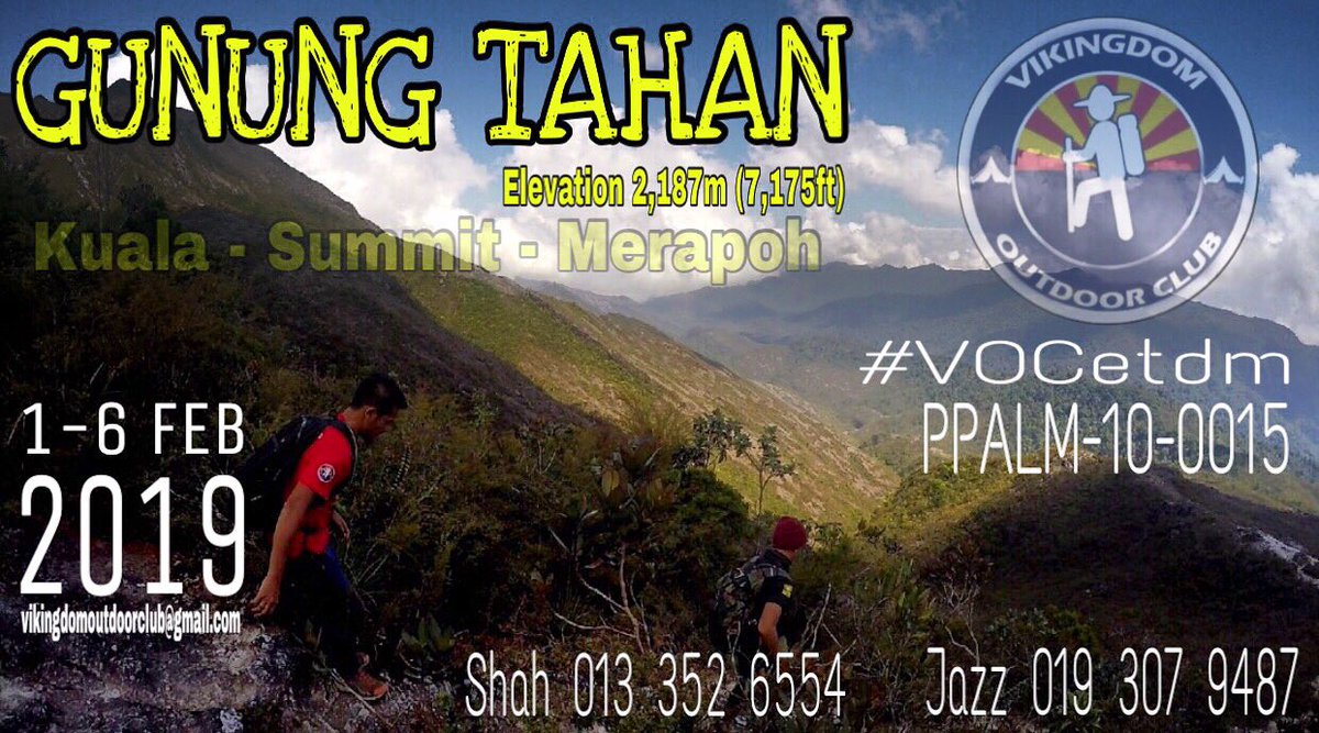 Gunung Tahan via Kuala-Merapoh 
Tengok baik2 date tu yer berminat whatsapp no tertera pada iklan yer. Date time raya cina.