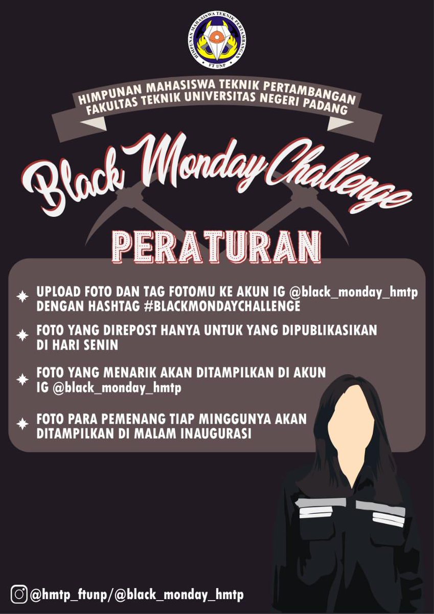 Black Monday Challenge hadir kembali dengan tema baru, upload foto menarikmu dengan hastag #blackmondaychallenge dan tag ke ig @black_monday_hmtp , foto pemenang akan di repost di akhir minggu dan foto terbaik akan ditampilkan di malam puncak inaugurasi.