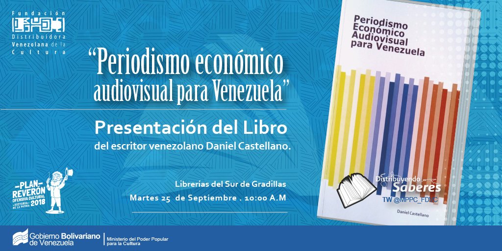 LibreriasDelSur's tweet photo. #Activate🚶📚 | Este #25Sep a las 10:00 am la @LibreriasDelSur de Gradillas y la @MPPC_FDVC, traen para ti la presentación del libro: "Periodismo económico audiovisual para Venezuela", de Daniel Castellano. #Llégate #Libros #Cultura #Periodismo #Venezuela #Economía https://t.co/eNulTH3Gbo