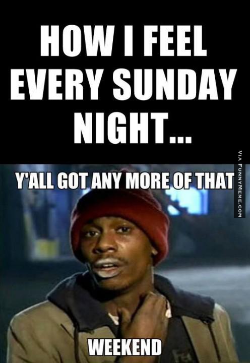 Yes, sadly the weekend is over but we're still here tomorrow 😊
