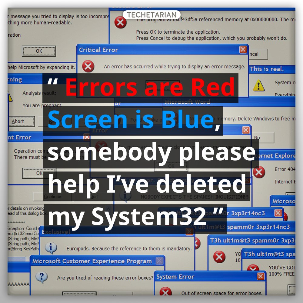 techetarian's tweet photo. #Errors are #Red, #Screen is #Blue, someone please help me, I've deleted #System32 https://t.co/52kVu80tRa
