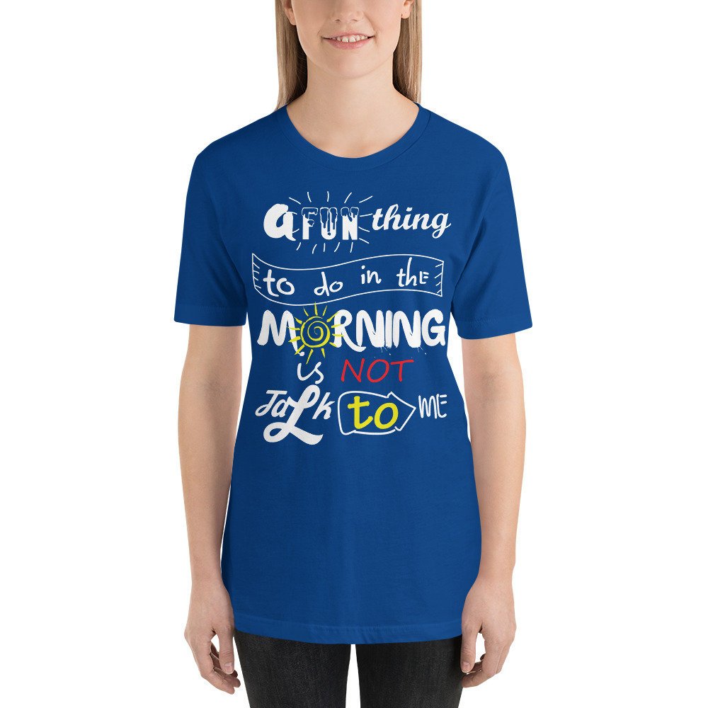 TTicked's tweet image. You can talk to me, just don't expect me to be happy about it. At least until I have had my first cup of coffee. 

This t-shirt feels soft and lightweight, with the right amount of stretch. It's comfortable and flattering. tickedoffts.com