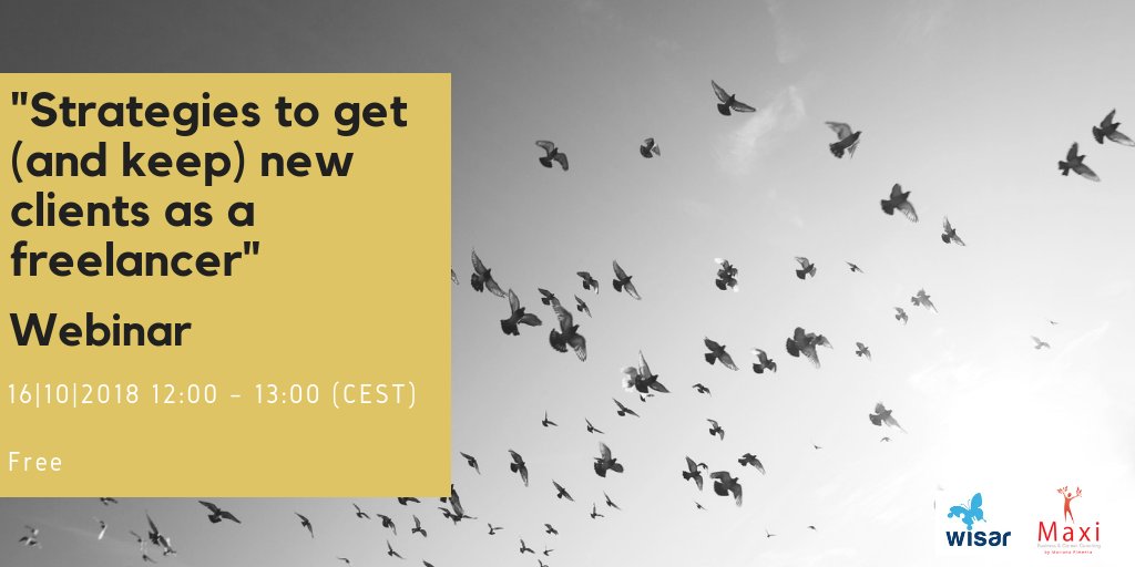 WisarTR's tweet photo. Join us for the #free #webinar “Strategies to get (and keep) new clients as a #freelancer” and learn how to find new clients and keep them. With @maxicareercoach #freelancersEU #EFWeek @FreelancersEU Information and registrations 👉 https://t.co/DImGz2dSVE https://t.co/l3ldQKXJX3