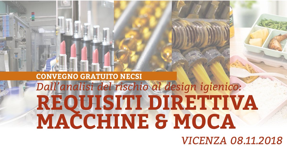necsisrl's tweet photo. SAVE THE DATE - #VICENZA Giovedì 8 Novembre 2018 - Partecipa gratuitamente al Convegno #NECSI "Dall'analisi del rischio al #design #igienico: Requisiti Direttiva #Macchine &amp; #MOCA". Non mancare, clicca e iscriviti subito!
https://t.co/yI80wfFSxY https://t.co/pbDRMUrPWE