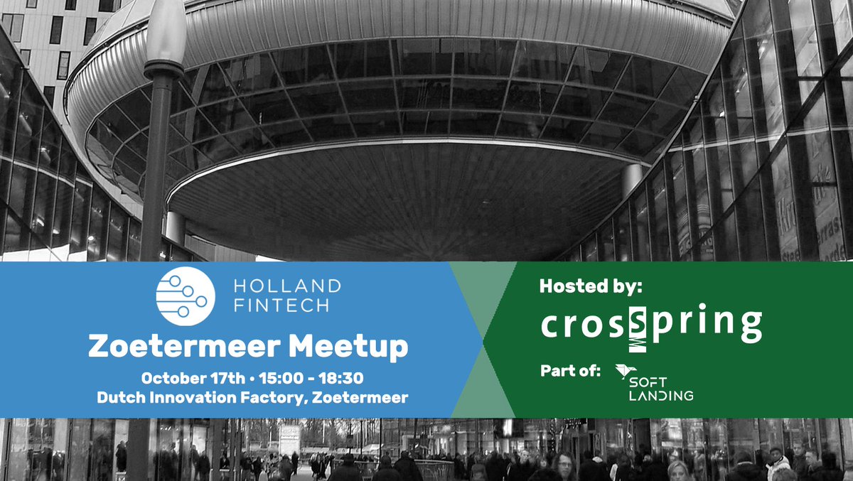 Crosspring's tweet image. Don’t forget to join our Zoetermeer FinTech Meetup during our #fintech @softlanding_eu mission next week! Wednesday the 17th of October you’ll be able to meet all the #startups that will be a part of the soft-landing mission. Sign up here: meetup.com/nl-NL/Holland-…