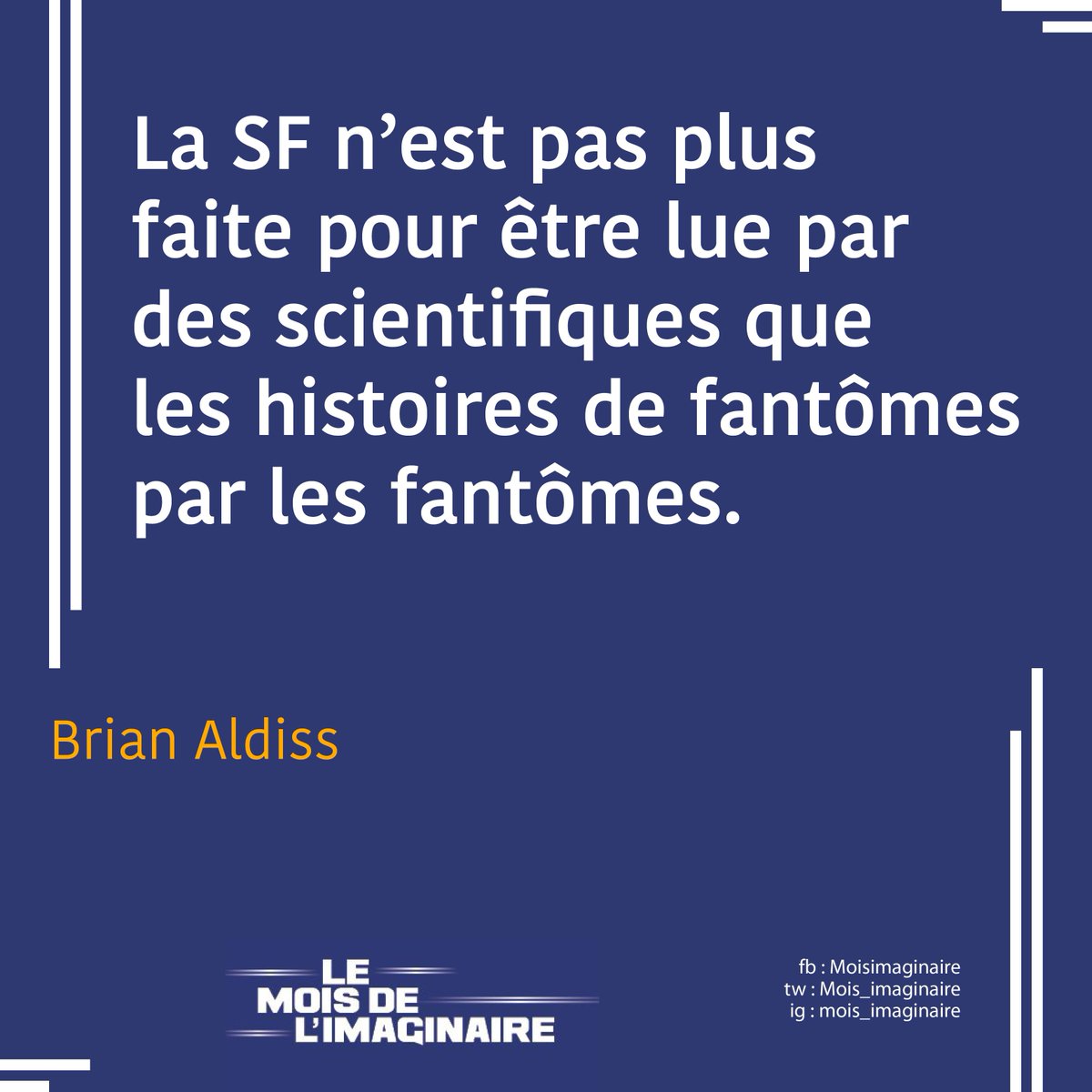 Mois_imaginaire's tweet photo. #PetitePhrase #Moisdelimaginaire #BrianAldiss #Fantômes #SFFF #ScienceFiction #Fantastique #Fantasy #Octobre #Événement https://t.co/ZCEtfidOdn