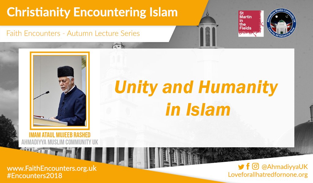 AhmadiyyaUK's tweet photo. #Encounters2018: Christianity Encountering Islam - Imam Ataul Mujeeb Rashed of #Ahmadiyya Muslim Community will be speaking on the concept of Unity and Humanity in Islam.
For more information and to attend, please visit: https://t.co/DzxiFvUoUm https://t.co/zTo7ylDeVs