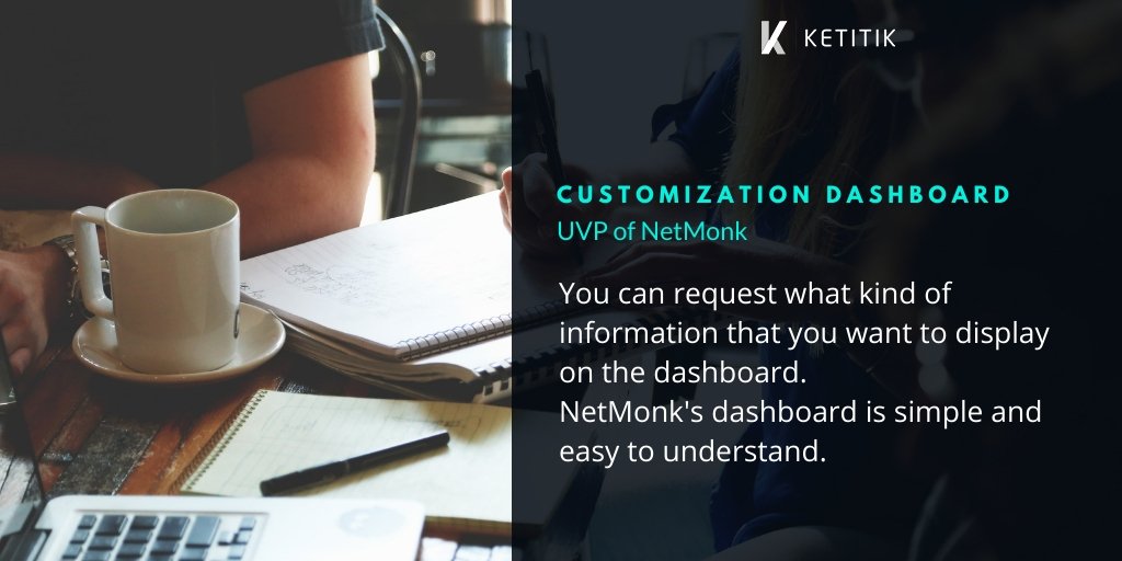 netmonk_id's tweet image. The first UVP is Customization dashboard. Let's check our picture to get the information. #Networkmonitoringtools