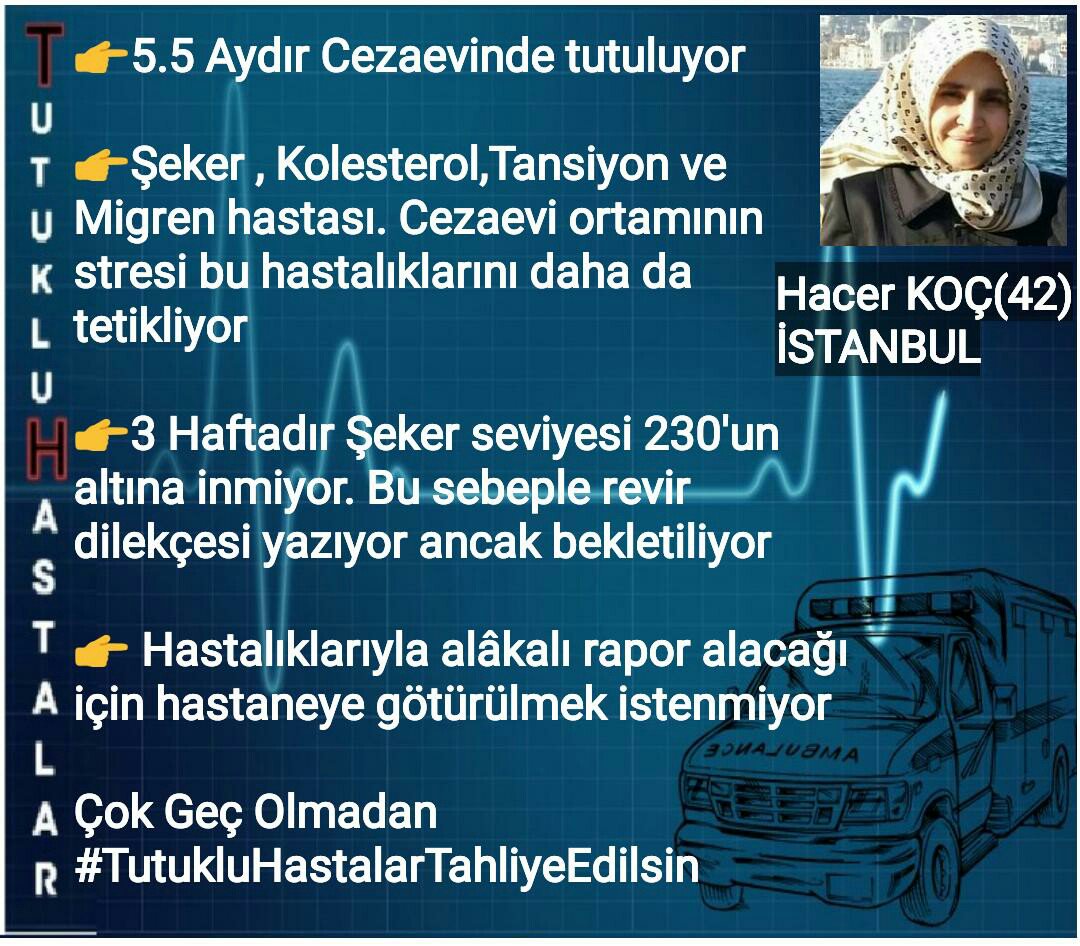Hacer KOÇ(42)/ İSTANBUL

👉Şeker , Kolesterol,Tansiyon ve Migren hastası

👉3 Haftadır Şeker seviyesi 230'un altına inmiyor. Bu sebeple revir dilekçesi yazıyor ancak bekletiliyor 

👉 Hastalıklarıyla alâkalı rapor alacağı için hastaneye götürülmek istenmiyor 
<a href="/gergerliogluof/">Ömer Faruk Gergerlioğlu</a>