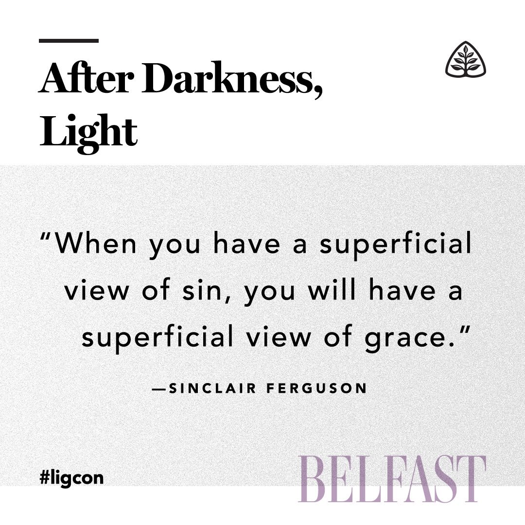 Ligonier's tweet photo. When you have a superficial view of sin, you will have a superficial view of grace. —Sinclair Ferguson #ligcon https://t.co/iL0ylw7HXZ