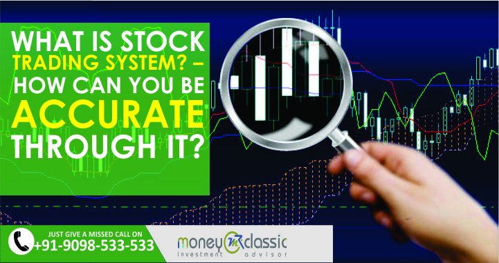 iulian_neagoe's tweet image. What is Stock Trading System? – How Can You Be Accurate Through It? twi.li/8fEHHP #UI #CommodityFutureTips #EquityTradingTips #StockMarketTips