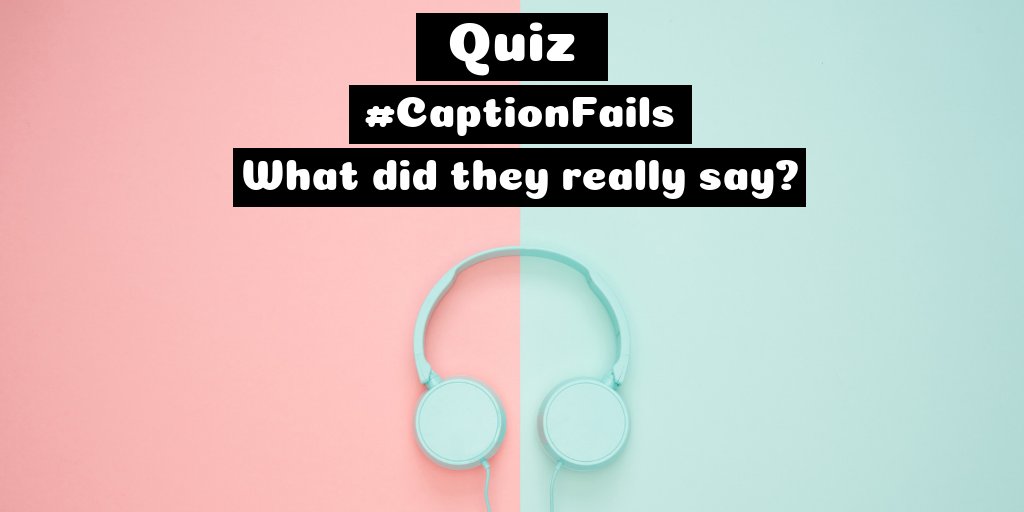 Quiz: #CaptionFails - What did they really say? Background image is a pastel blue and pink backdrop and headphones.
