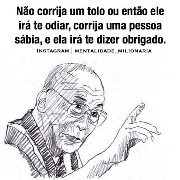 Quando eu vejo alguém defendendo político corrupto no Instagram ou no Facebook, vem uma vontade de perguntar em que planeta está.
Mas lembro da frase de Dalai Lama 😎😎