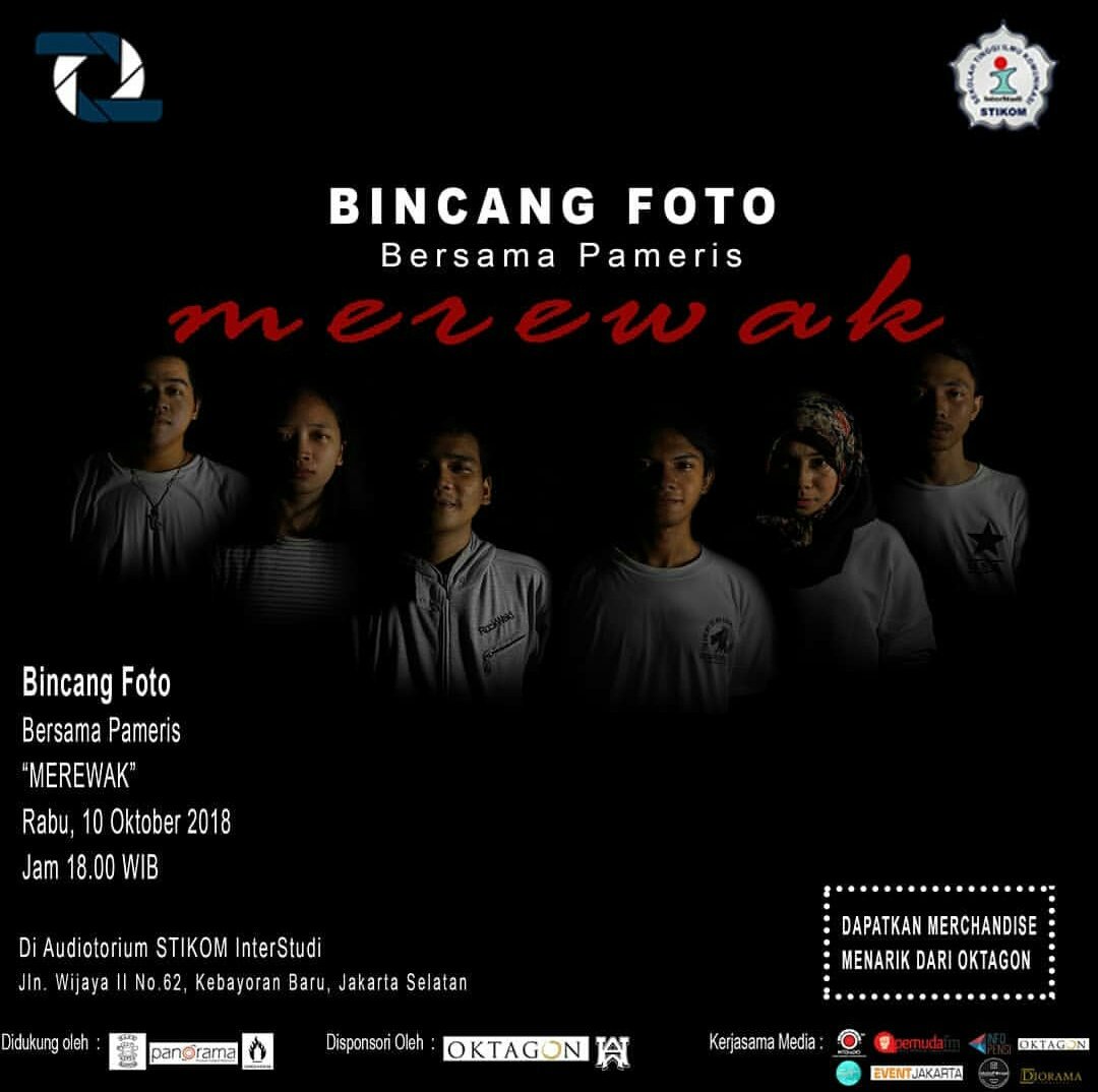 Konten Acara Pameran Angkatan XVII Zepret Photography Club STIKOM InterStudi
"MEREWAK"

Bincang Foto Bersama Pameris
Rabu, 10 Oktober 2018
Jam 18.00 WIB
Di Auditorium STIKOM InterStudi
*Dapatkan Merchandise menarik dari Oktagon

#ZepretPhotographyClub
#Merewak2018