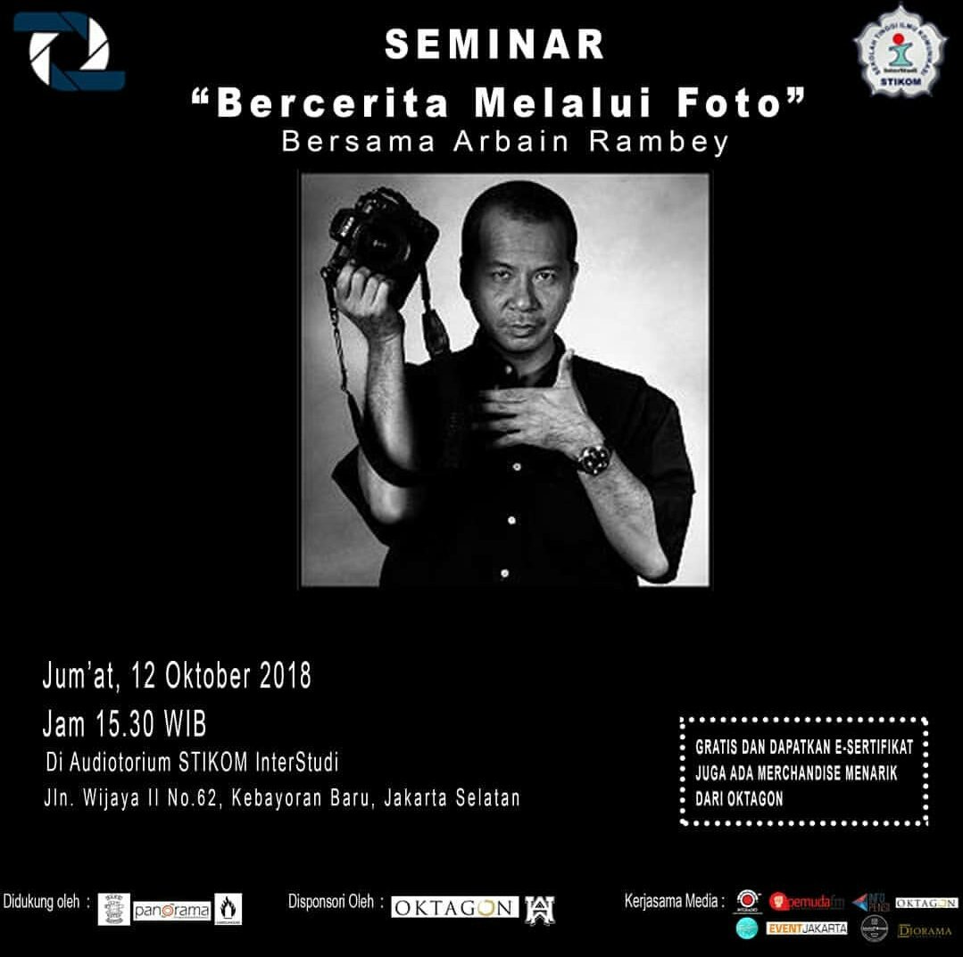 Konten Acara Pameran Angkatan XVII Zepret Photography Club STIKOM InterStudi
"MEREWAK"

Seminar
"Bercerita Melalui Foto"
Bersama Arbain Rambey
Jum'at, 12 Oktober 2018
Jam 15.30 WIB
Di Auditorium STIKOM InterStudi

*Gratis

#ZepretPhotographyClub
#Merewak2018