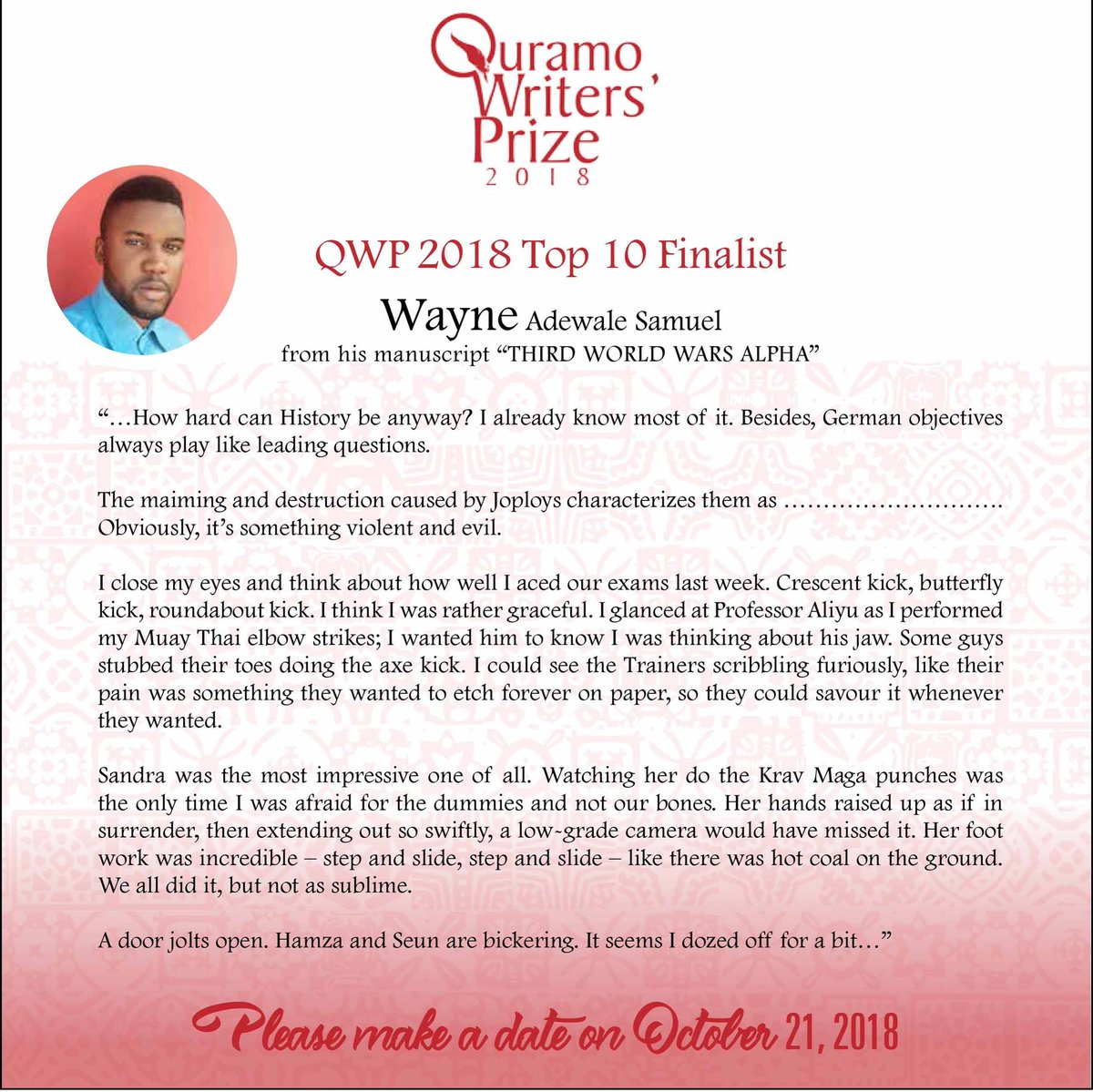 quramoofficial's tweet photo. Our last excerpt is from the manuscript "Third World Wars Alpha" by Wayne Samuel. This sci-fi story tells of two friends admitted into an institution that exists to train the younger generation to defend Nigeria against some predatory creatures.Follow us for more updates.#qwp2018 https://t.co/8tg64LTF3W
