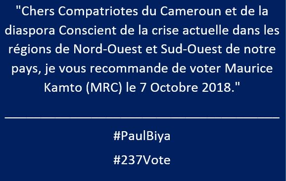 #237Vote #PaulBiya #Cameroun #Cameroon

Chers Compatriotes du Cameroun et de la diaspora Conscient de la crise actuelle dans les régions de Nord-Ouest et Sud-Ouest de notre pays, je vous recommande de voter Maurice Kamto (MRC) le 7 Octobre 2018.