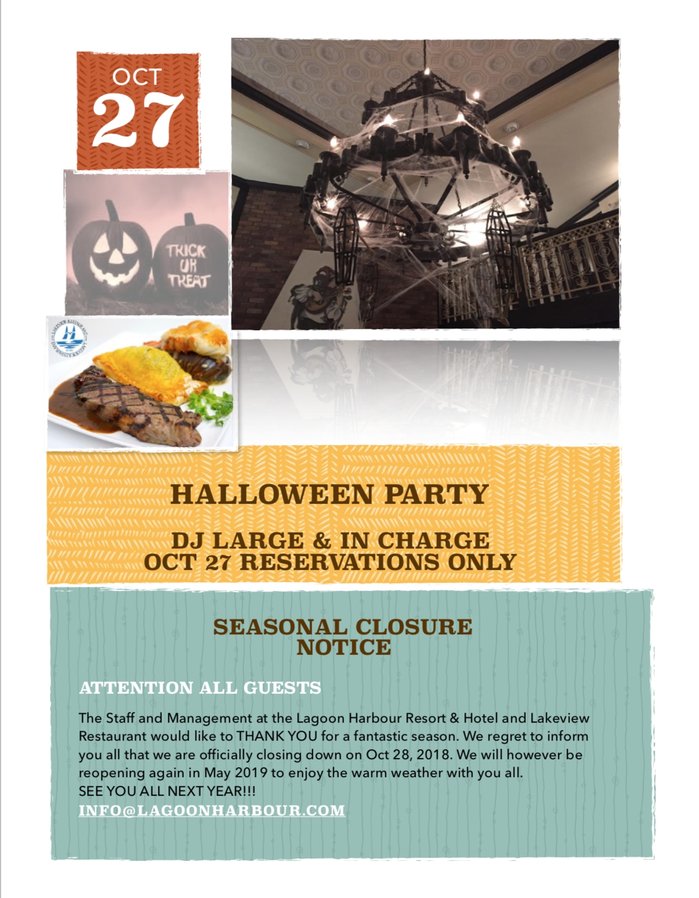 LakeviewRest's tweet image. HALLOWEEN PARTY
DJ LARGE &amp;amp; IN CHARGE OCT 27 RESERVATIONS ONLY

SEASONAL CLOSURE NOTICE

ATTENTION ALL GUESTS
The Staff and Management at the Lagoon Harbour Resort &amp;amp; Hotel and Lakeview Restaurant would like to THANK... (more:shoplocal.ly/452Tk)