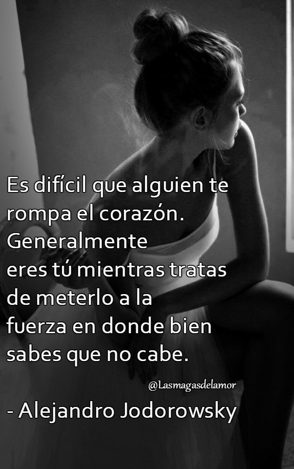 MialmaenSoledad's tweet photo. Es difícil que alguien te rompa el corazón. Generalmente eres tú mientras tratas de meterlo a la fuerza en donde bien sabes que no cabe.

#Jodorowski #Lasmagasdelamor #Lamaga2016 https://t.co/lWUQ5gnrrf