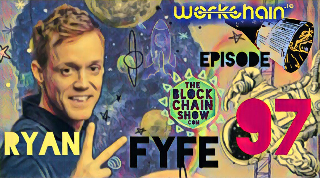 97: Workchain.io with Ryan Fyfe theblockchainshow.com/97-workchain-i…