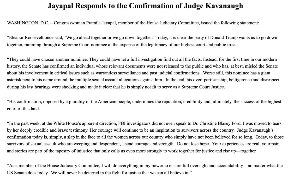 RepJayapal's tweet photo. The Senate confirmed Kavanaugh. Eleanor Roosevelt once said, “We go ahead together or we go down together.” It is clear the party of Donald Trump wants us to go down together, ramming through a nominee at the expense of the legitimacy of our highest court and public trust. https://t.co/pu3OVzffEC