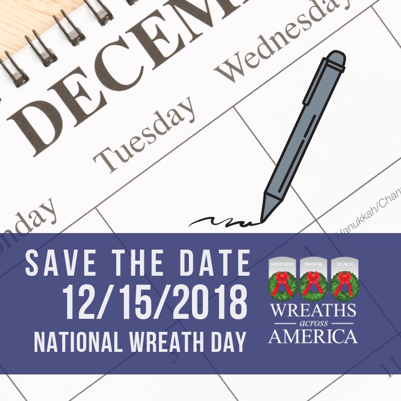 WreathsAcross's tweet photo. Mark your calendar, save the date. We’re in the last three months of the year and National Wreaths Across America Day is coming up! #WAA2018 https://t.co/sC0XkeUWGl