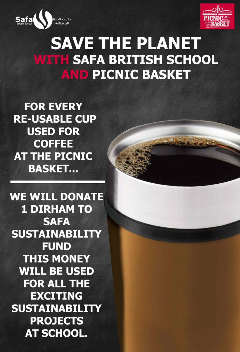 For every re-useable cup used for coffee at picnic basket, Picnic Basket Middle East will donate 1 dirham to Safa Sustainability Fund. This money will be used for all the exciting sustainability projects which are going on at school!

#savetheearth #notoplastic #notopaper