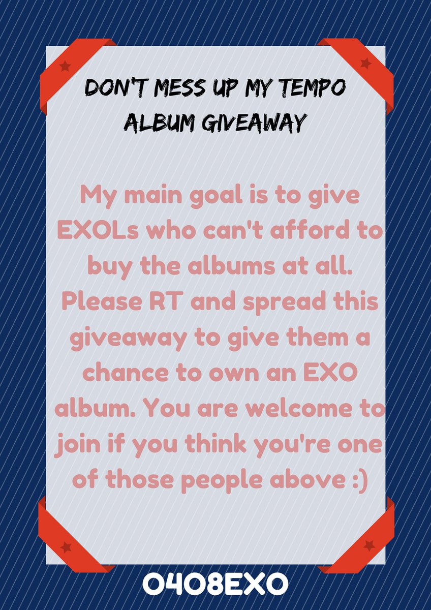 O4O8EXO's tweet photo. 🏍 EXO's 5th album giveaway 🏍

✨3 albums, 3 winners 
✨WORLDWIDE
✨MBF @weareoneEXO @B_hundred_Hyun and @LAY_zhang_ 
✨Please read more details below before joining! 
✨Dateline: TBA

Goodluck aeries 💕

#EXO #DONT_MESS_UP_MY_TEMPO https://t.co/V9knpNkFyZ