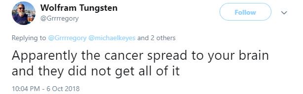 michaelkeyes's tweet photo. This is a response after making fun of a Nam vet's cancer. His cancer is his excuse. This is a liberal for you. Crusading around calling everyone else a horrible person. #liberalhypocrisy #cancersurvivor #cancerisnotajoke. 👉@Grrrregory https://t.co/kk6Ix0PycY