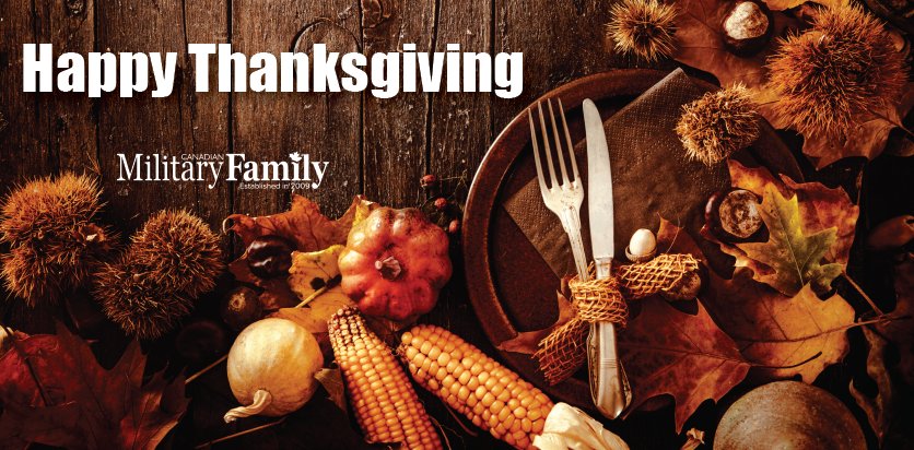 CMFMag's tweet photo. Happy Thanksgiving from our family to yours!
#HappyThanksgiving  #Thanksgiving2018 #ThanksgivingWeekend #GiveThanks #MilitaryFamilies #CanadianMilitaryCommunity #CMFMag https://t.co/xmulizotcL