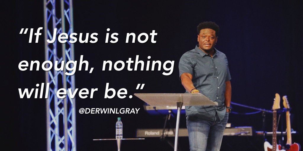 DerwinLGray's tweet photo. "If Jesus is not enough, nothing will ever be." #TCRecommit https://t.co/pG0mNvWgQI
