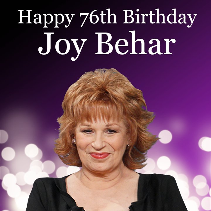 Happy 76th Birthday to talk show host Joy Behar!   