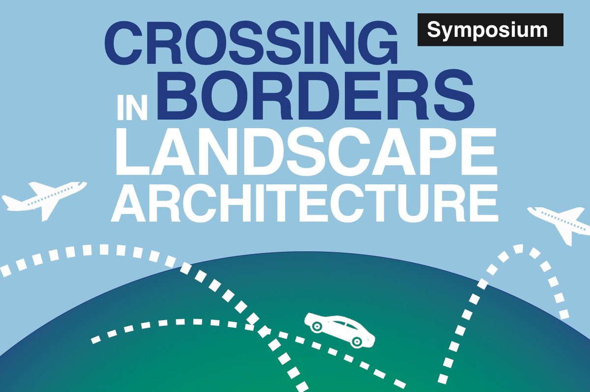 DutchSchoolofLA's tweet photo. 8 Nov. DSL SYMPOSIUM Crossing Borders in #LandscapeArchitecture on the meaning of internationalisation for the field of landscape architecture. All welcome @BKTUDelft! https://t.co/IvDI4DJ7z9 https://t.co/4YhyeRosn6