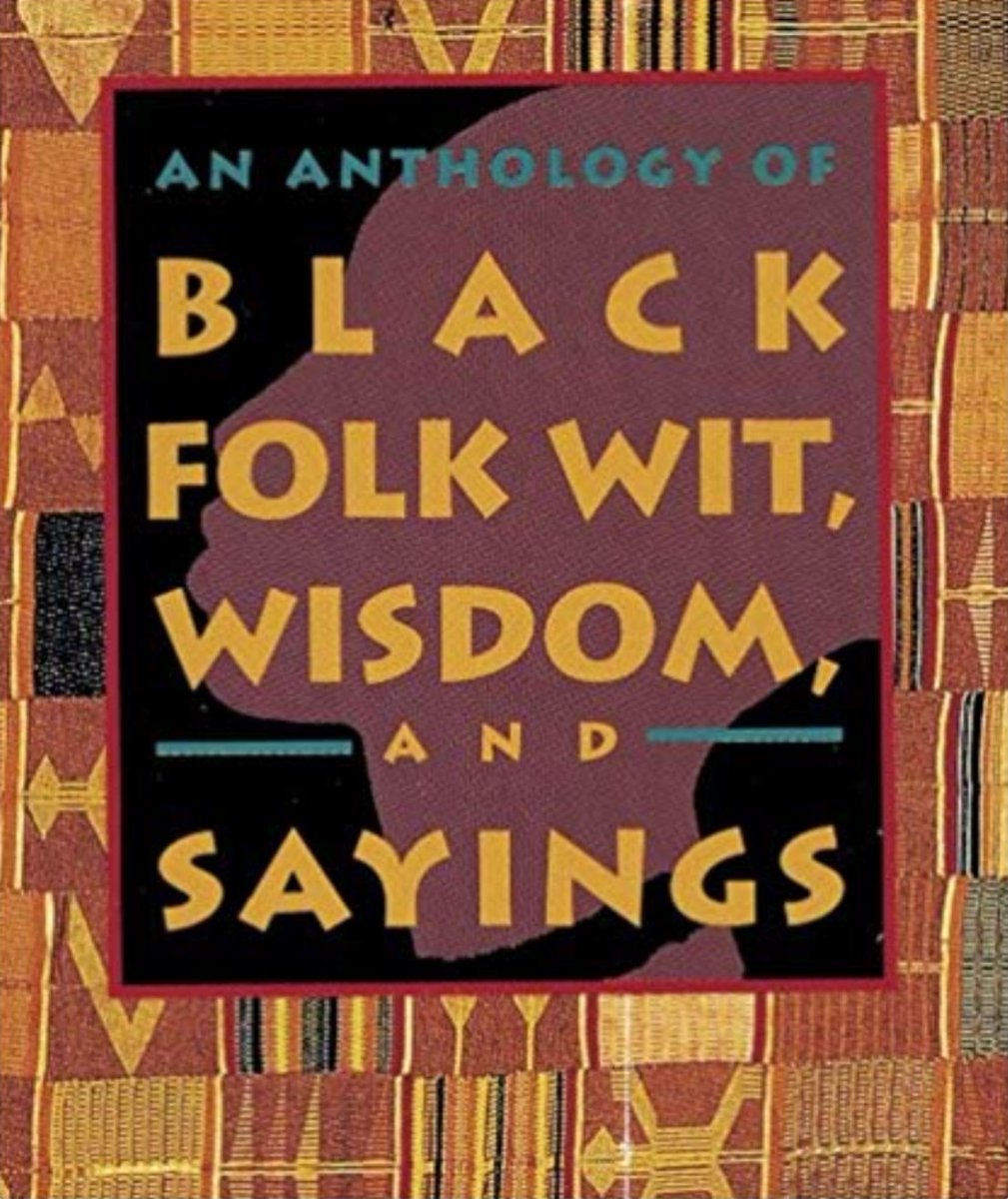 HistoryHeroes's tweet photo. An Anthology of Black Folk Wit Wisdom and Sayings Hardcover by Vanessa Cross #AfricanHistory #BlackHistory #AfricanProverbs #CaribbeanProverbs https://t.co/5jZIjAU9AM https://t.co/TX8LiU2X97