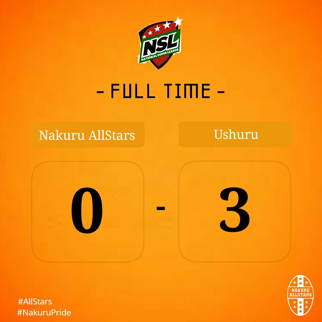 Full time score:

<a href="/NakuruAllStars/">NakuruAllStars</a> 0-3 @UshuruFC 
#AllStars #NakuruPride #NSL2018