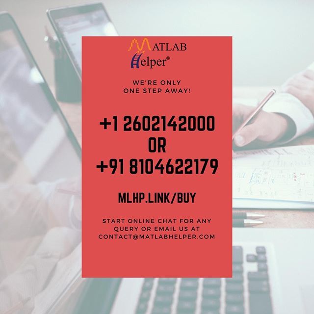 MATLABHelper's tweet image. MATLAB Helper understands the value of time and deploys strict deadlines. We have a double check method to ensure on-time delivery. To contact us visit mlhp.link/contact #MATLABHelp #MATLAB