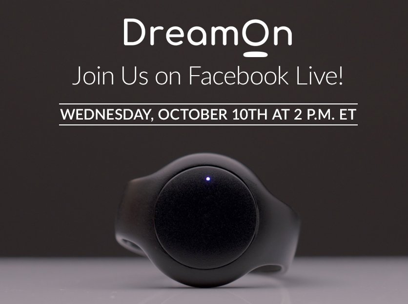 DreamOn can help YOUR insomnia.
Join in for a FB Live event and learn about DreamOn works. Dr. Sunnen will be here to answer any questions about entrainment and the science behind the band. Wednesday Oct 10th at 2pm ET.
fb.me/getdreamon
#insomnia #facebooklive #sleepbetter