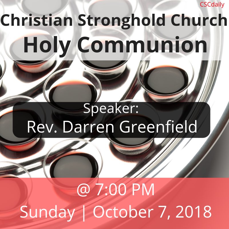 cscdaily's tweet photo. Join us tonight for our Holy Communion Worship service at 7:00 p.m. at C.S.C.! Our speaker will be our very own Rev. Darren Greenfield. #cscHCWS #1Corinthians1125 https://t.co/IUdXbgAZbU